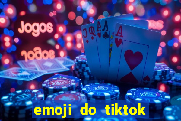 emoji do tiktok para copiar